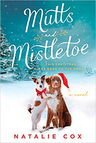 Cover of "Mutts and Mistletoe" by Natalie Cox