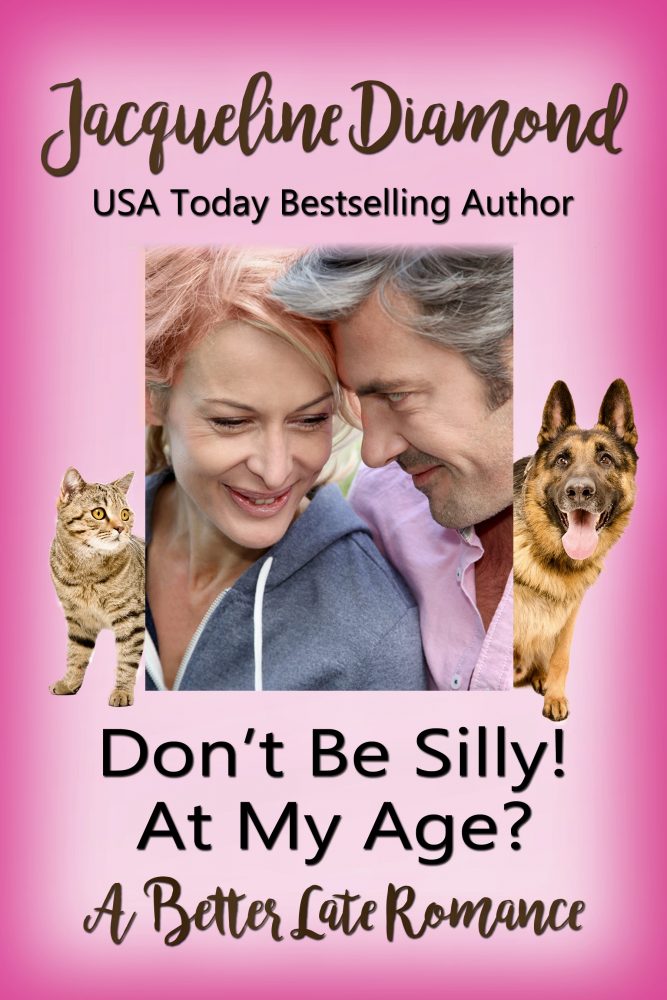 Cover of "Don't be Silly! At My Age?" by Jacqueline Diamond.