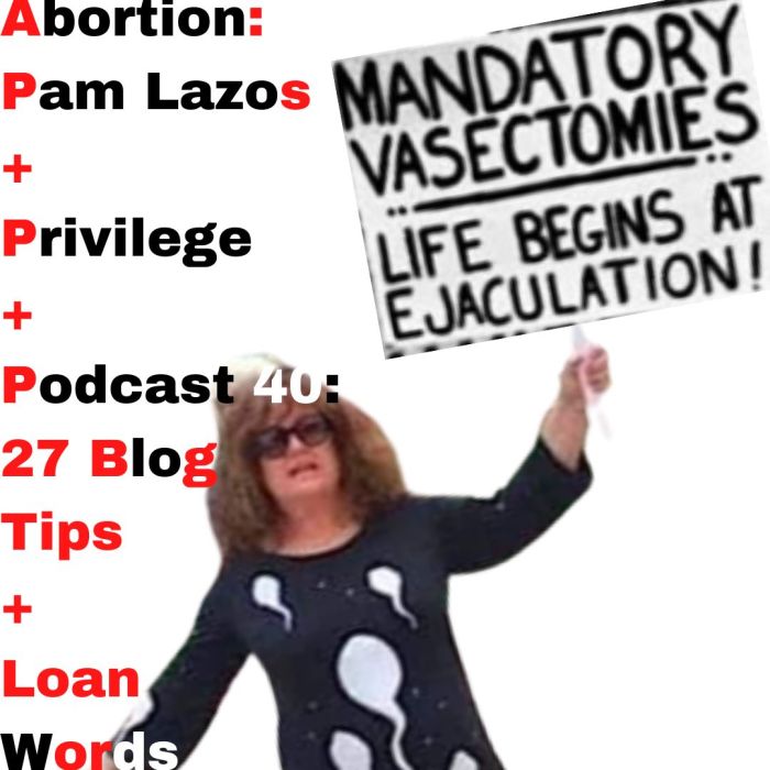 Blog post title over photo of a woman holding a sign that reads, "Mandatory Vasectomies: Life Begins at Ejaculation."
