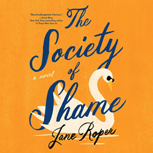 Cover of The Society of Shame, a novel by Jane Roper.