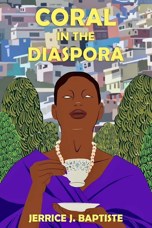 Book cover of Cora in the Diaspora by Jerrice J. Baptiste. Image shows a woman in front of a city scene, looking up, holding a teacup.