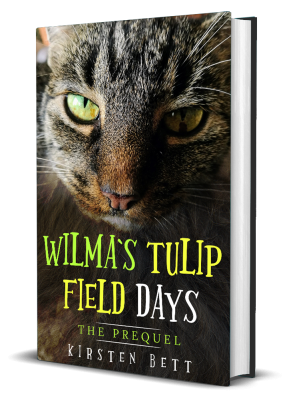 Cover of book Wilma's Tulip Field Days by Kirsten Bett.
