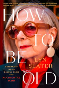 Book cover for "How to be Old" by Lyn Slater.